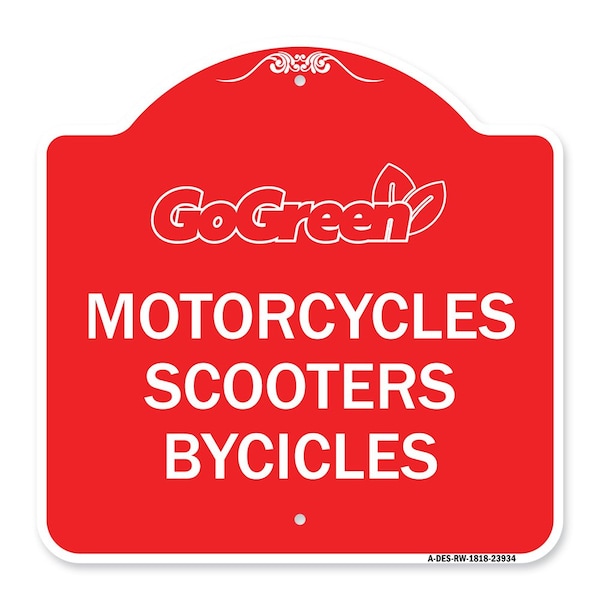 Signmission Go Green Go Green-Motorcycles Scooters Bicycles, Red & White Alum, 18" x 18", RW-1818-23934 A-DES-RW-1818-23934 - main